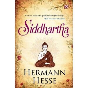 Siddhartha -- Hermann Hesse